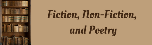 Fiction, Non-Fiction, and Poetry